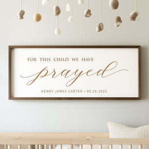 For This Child We Have Prayed · Personalized Framed Sign