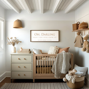 Personalized Nursery Quote Sign – “Oh Darling, Don’t You Ever Grow Up” Engraved Baby Room Wall Art with Name & Date