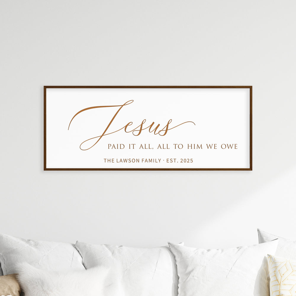 “Jesus Paid It All” Family Wall Sign – Personalized Living Room Scripture Art