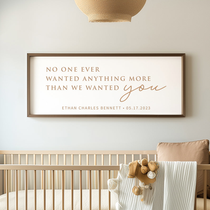 “We Wanted You” Personalized Baby Quote Sign – Custom Engraved Nursery Wall Art with Name & Date