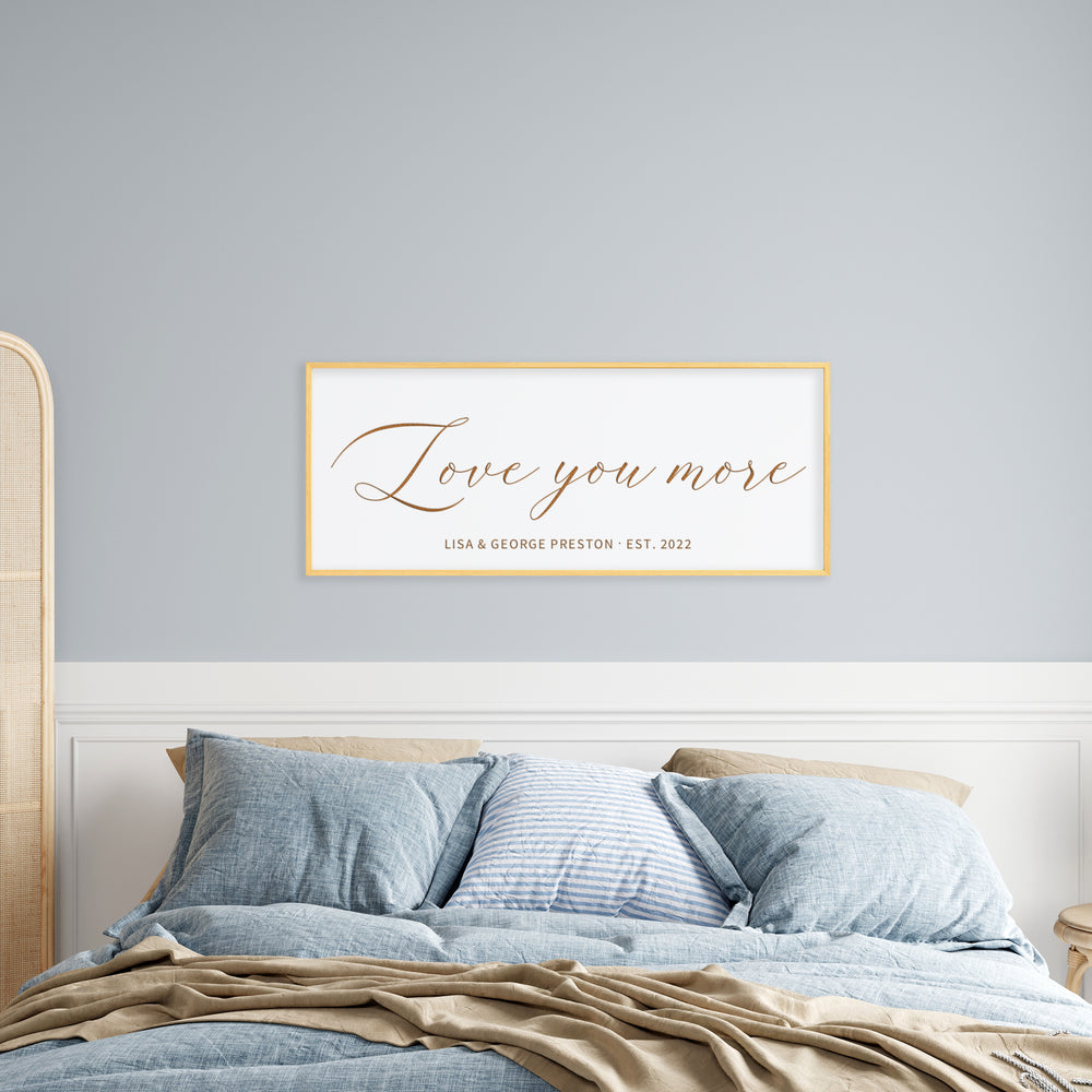 Love You More · Personalized Framed Sign