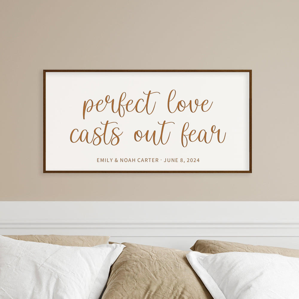 Perfect Love Casts Out Fear · Personalized Framed Sign