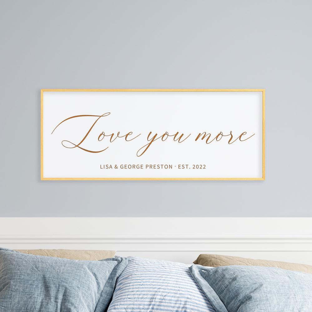Love You More · Personalized Framed Sign