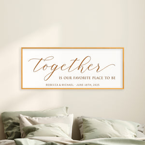 Together Is Our Favorite Place To Be · Personalized Framed Sign