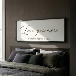 Love You More · Personalized Framed Sign