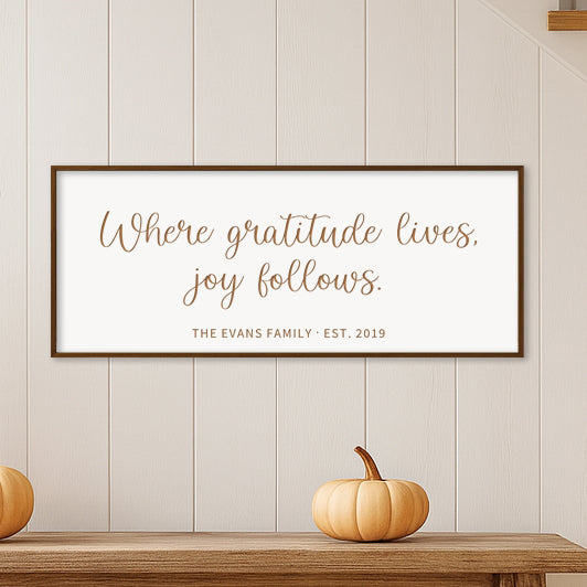 “Where Gratitude Lives, Joy Follows” Engraved Wall Sign – Personalized Inspirational Décor