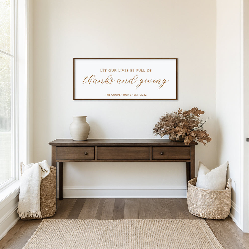 “Let Our Lives Be Full of Thanks and Giving” Engraved Wall Sign – Personalized Thanksgiving Home Décor