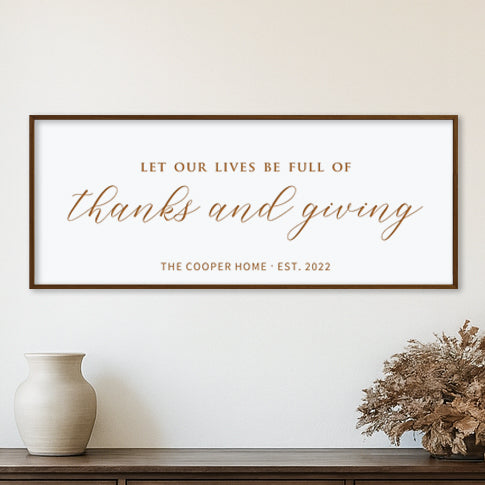 “Let Our Lives Be Full of Thanks and Giving” Engraved Wall Sign – Personalized Thanksgiving Home Décor