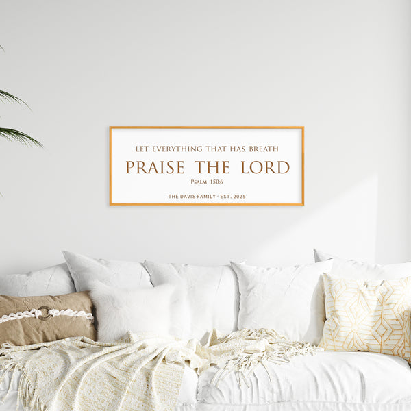 “Praise the Lord” Psalm 150:6 Sign – Personalized Engraved Scripture Wall Art with Family Name & Established Date