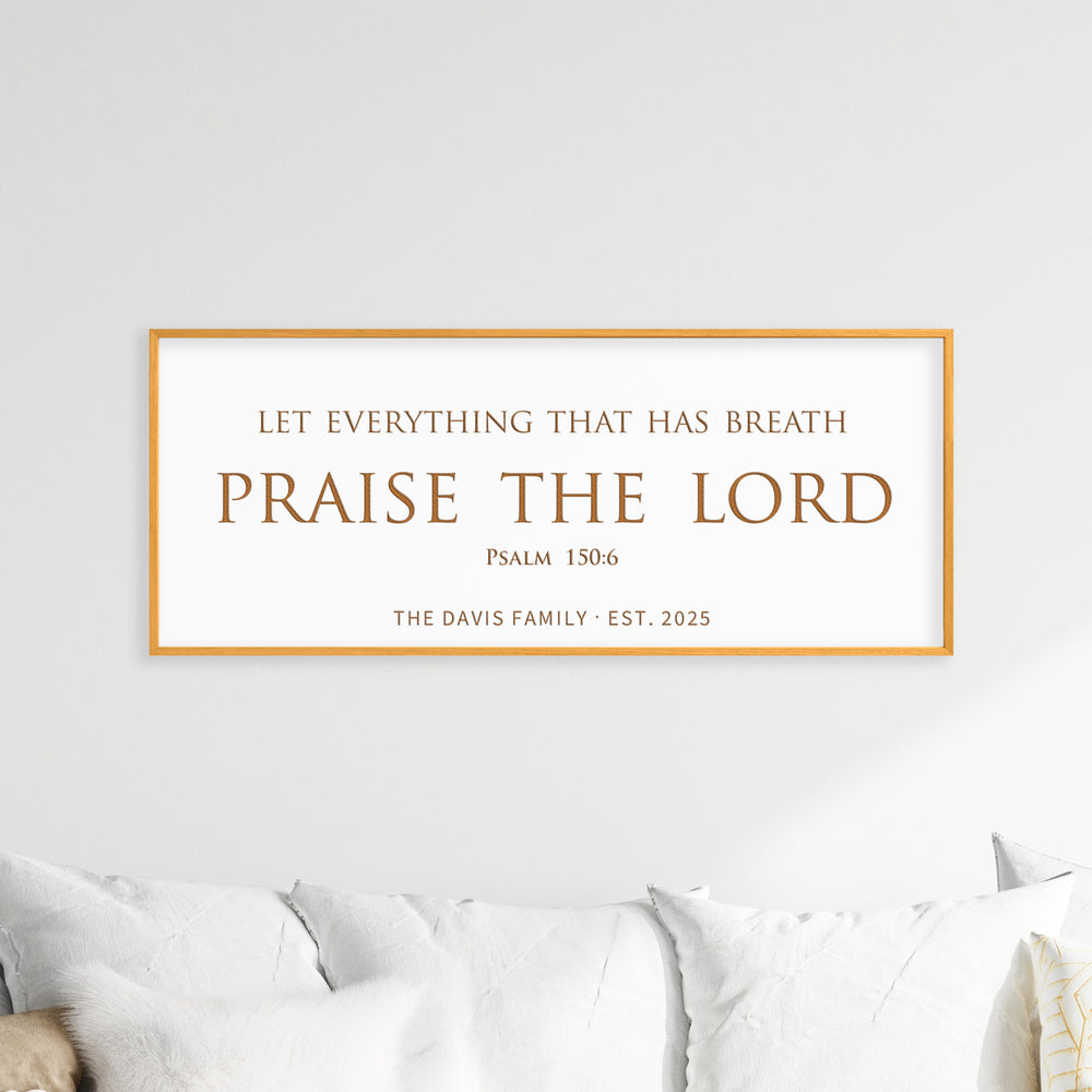 “Praise the Lord” Psalm 150:6 Sign – Personalized Engraved Scripture Wall Art with Family Name & Established Date