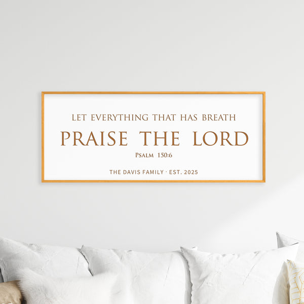 “Praise the Lord” Psalm 150:6 Sign – Personalized Engraved Scripture Wall Art with Family Name & Established Date