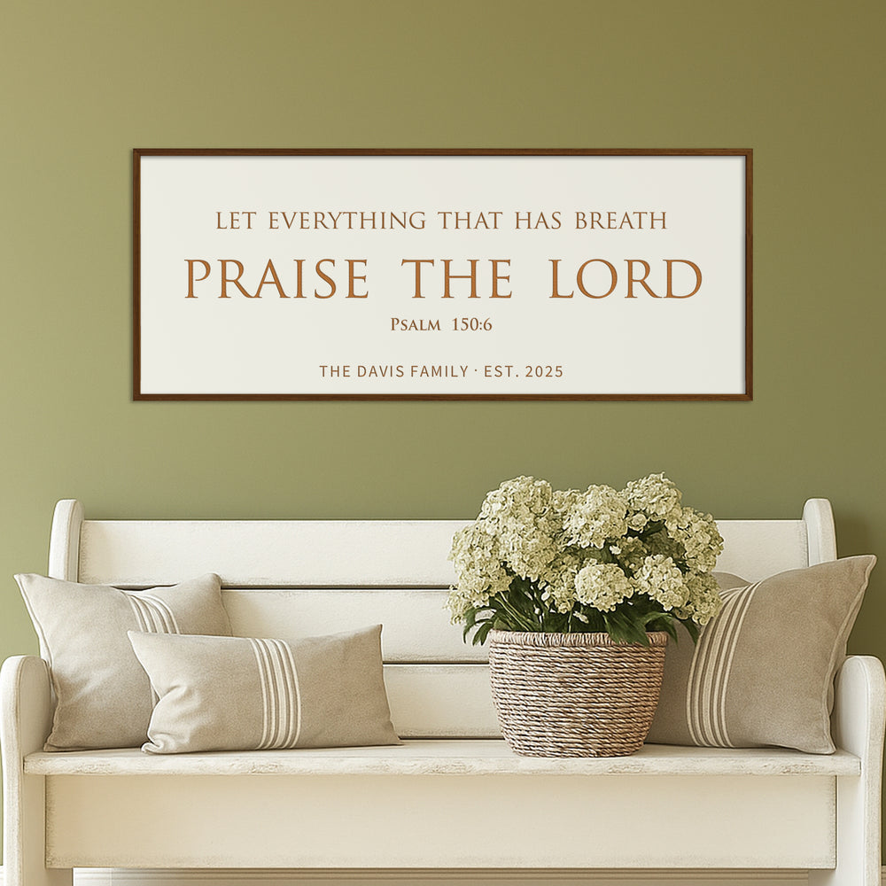 “Praise the Lord” Psalm 150:6 Sign – Personalized Engraved Scripture Wall Art with Family Name & Established Date