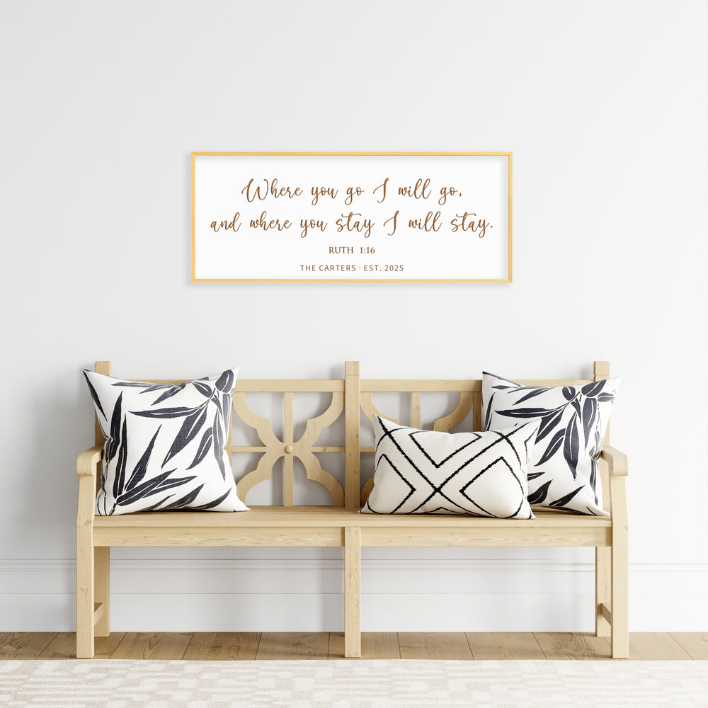 “Where You Go I Will Go” Ruth 1:16 Sign – Personalized Scripture Wall Art for Couples & Families