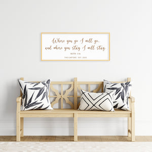“Where You Go I Will Go” Ruth 1:16 Sign – Personalized Scripture Wall Art for Couples & Families