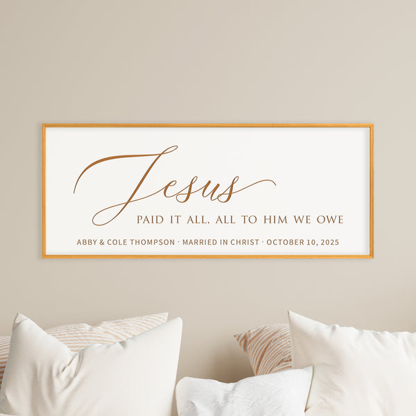 “Jesus Paid It All” Personalized Christian Wall Art – Wedding or Anniversary Keepsake