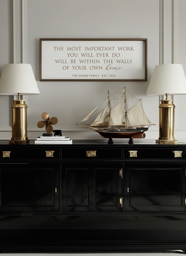 Personalized “Most Important Work” Wall Sign – Meaningful Family Quote for Entryway or Living Room