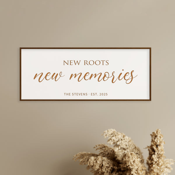 "New Roots, New Memories" – Personalized Family Wall Sign for a Fresh Start