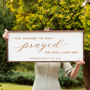 Personalized “I Still Remember the Days I Prayed” Wall Art – Faith-Inspired Family Room Sign