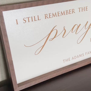 Personalized “I Still Remember the Days I Prayed” Wall Art – Faith-Inspired Family Room Sign