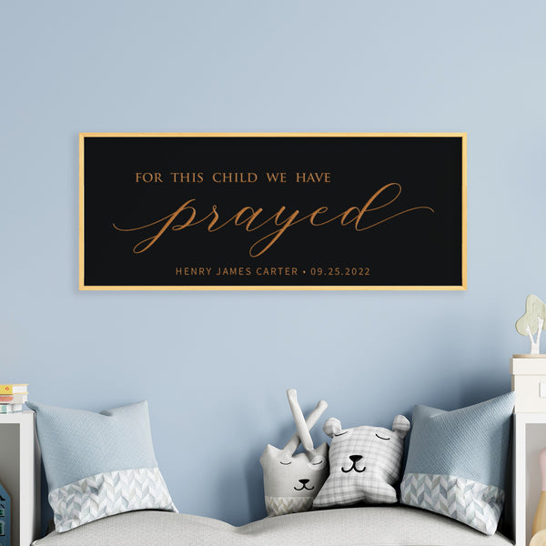 For This Child We Have Prayed · Personalized Framed Sign