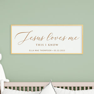 Jesus Loves Me This I Know · Personalized Framed Sign