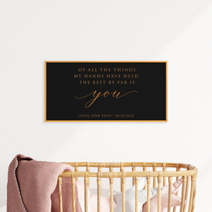 Of All The Things My Hands Have Held · Personalized Framed Sign
