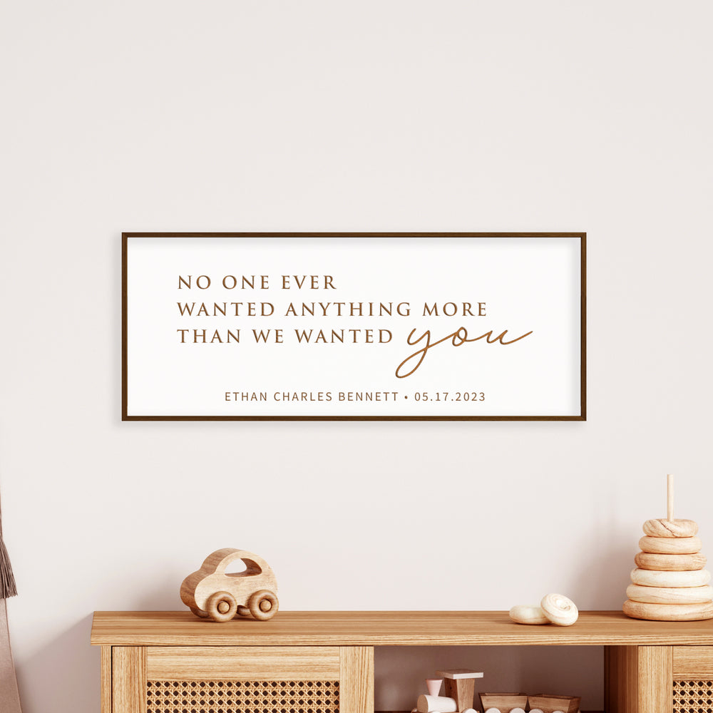 “We Wanted You” Personalized Baby Quote Sign – Custom Engraved Nursery Wall Art with Name & Date