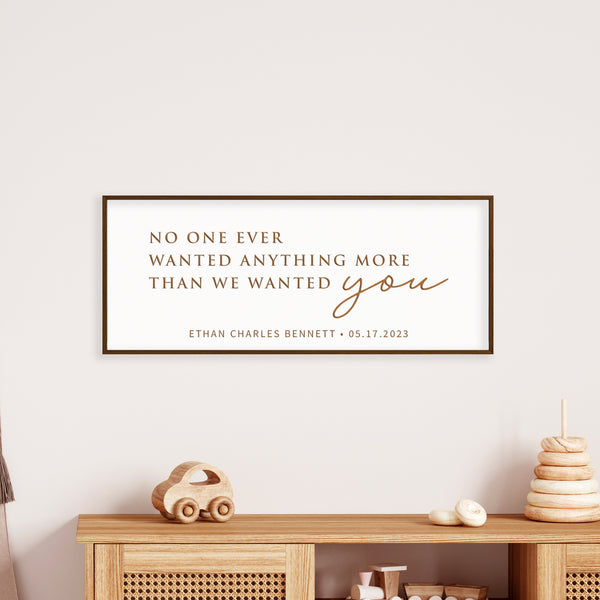 “We Wanted You” Personalized Baby Quote Sign – Custom Engraved Nursery Wall Art with Name & Date