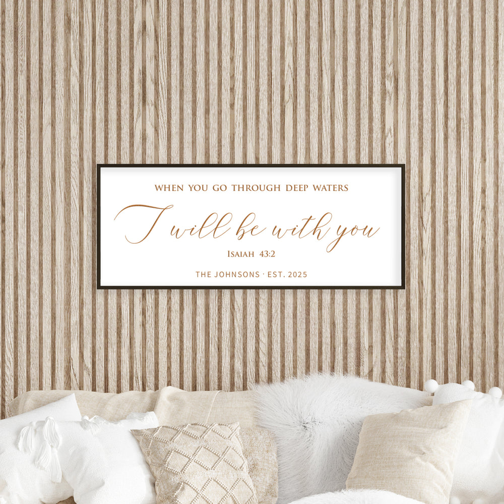 “I Will Be With You” Isaiah 43:2 Scripture Sign – Personalized Engraved Christian Wall Art with Family Name